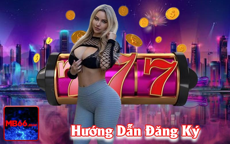 Hướng dẫn đăng ký MB66 nhanh chóng, hiệu quả