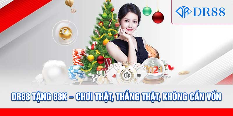 DR88 Tặng 88K